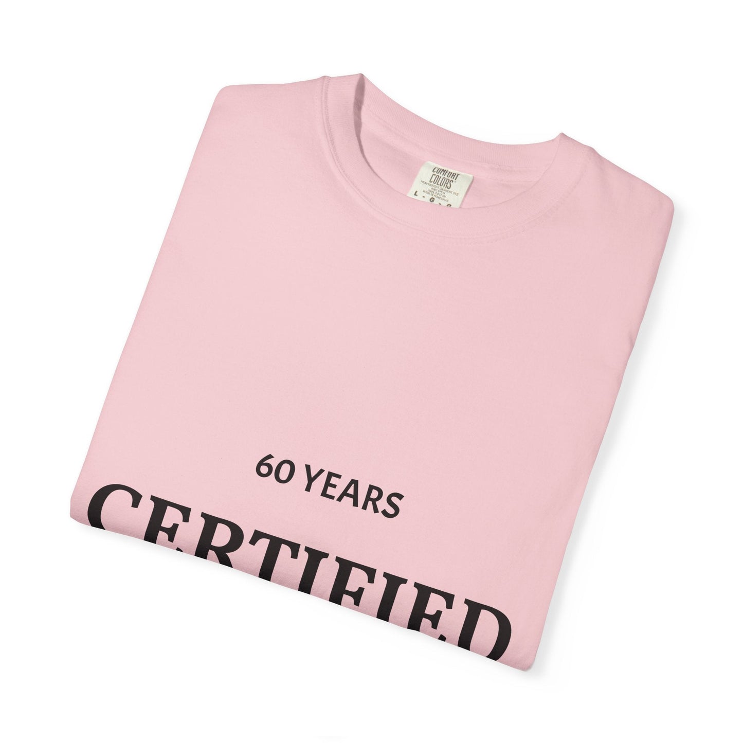 A Certified Classic T-Shirt – 60 Years Retro Birthday Tee - Fallon Gifts