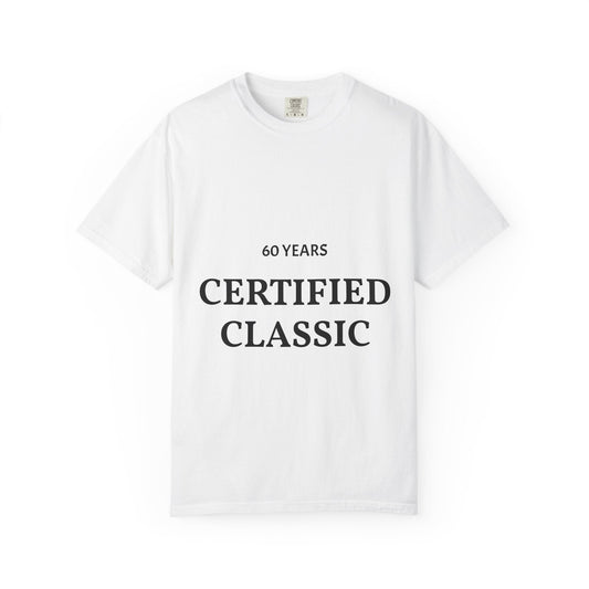 A Certified Classic T-Shirt – 60 Years Retro Birthday Tee - Fallon Gifts
