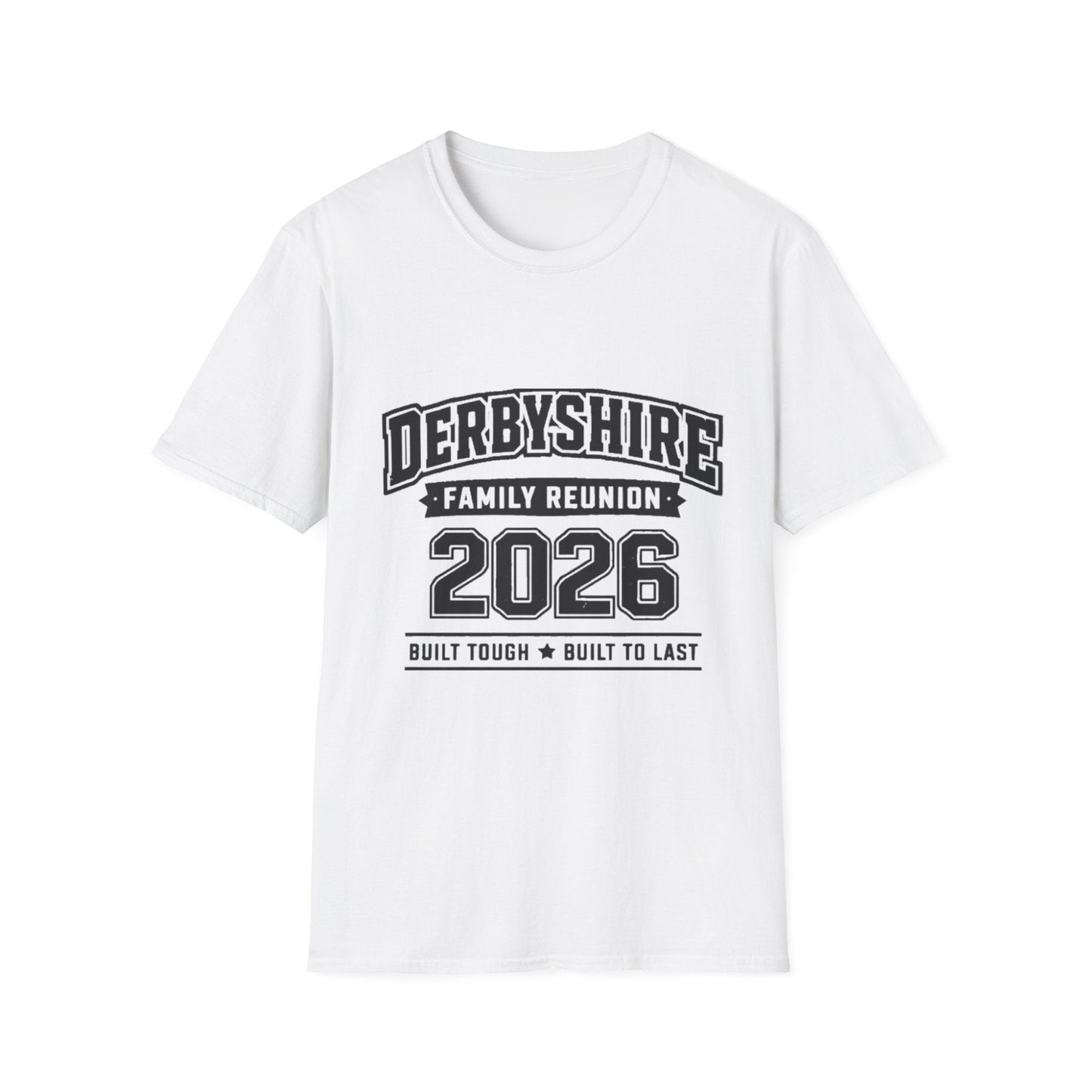 Derbyshire Family Reunion 2026 Built Tough T-Shirt - Fallon Gifts