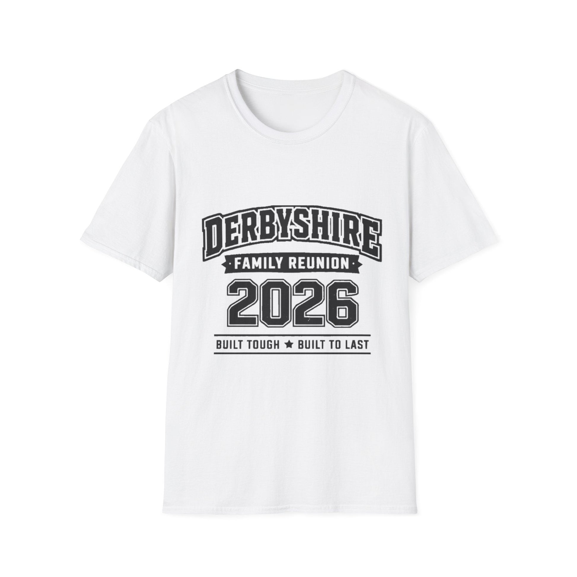 Derbyshire Family Reunion 2026 Built Tough T-Shirt - Fallon Gifts