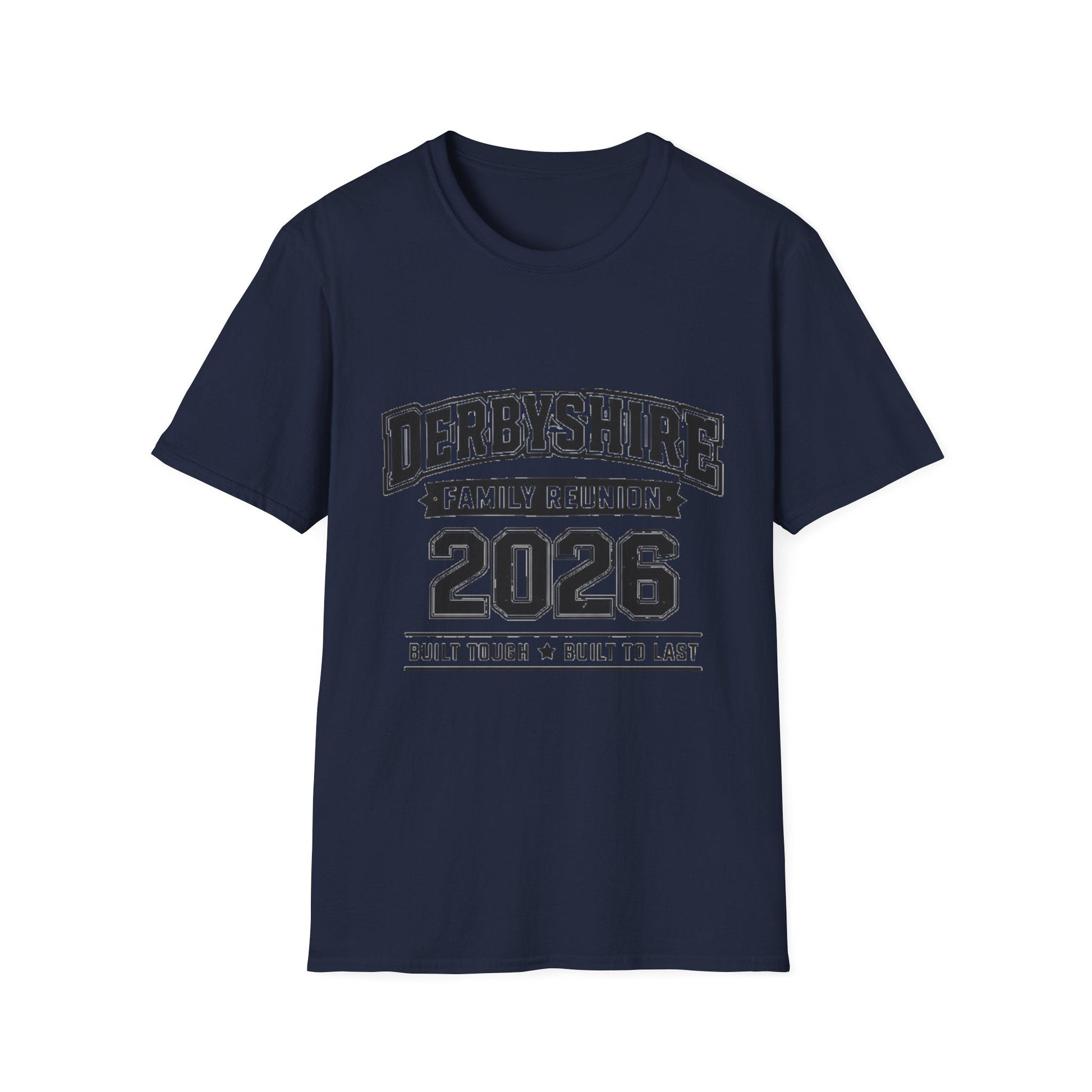 Derbyshire Family Reunion 2026 Built Tough T-Shirt - Fallon Gifts
