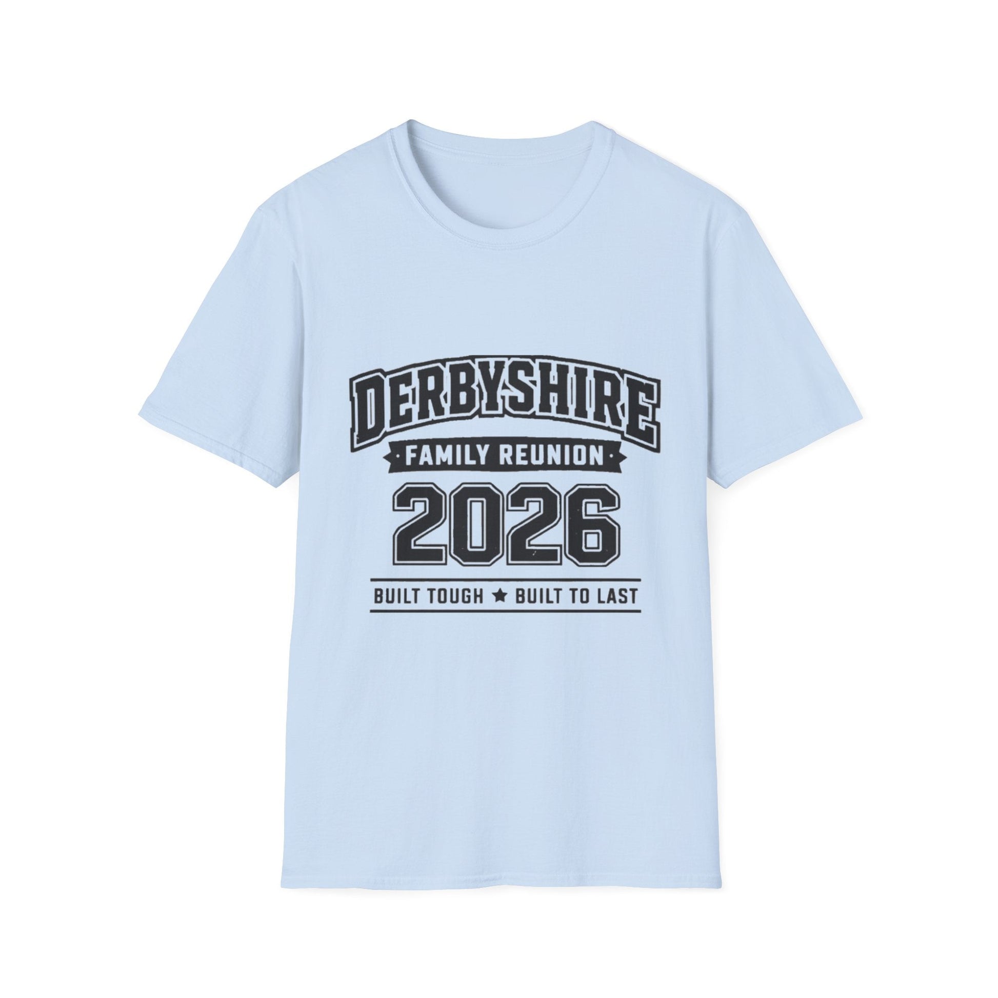 Derbyshire Family Reunion 2026 Built Tough T-Shirt - Fallon Gifts