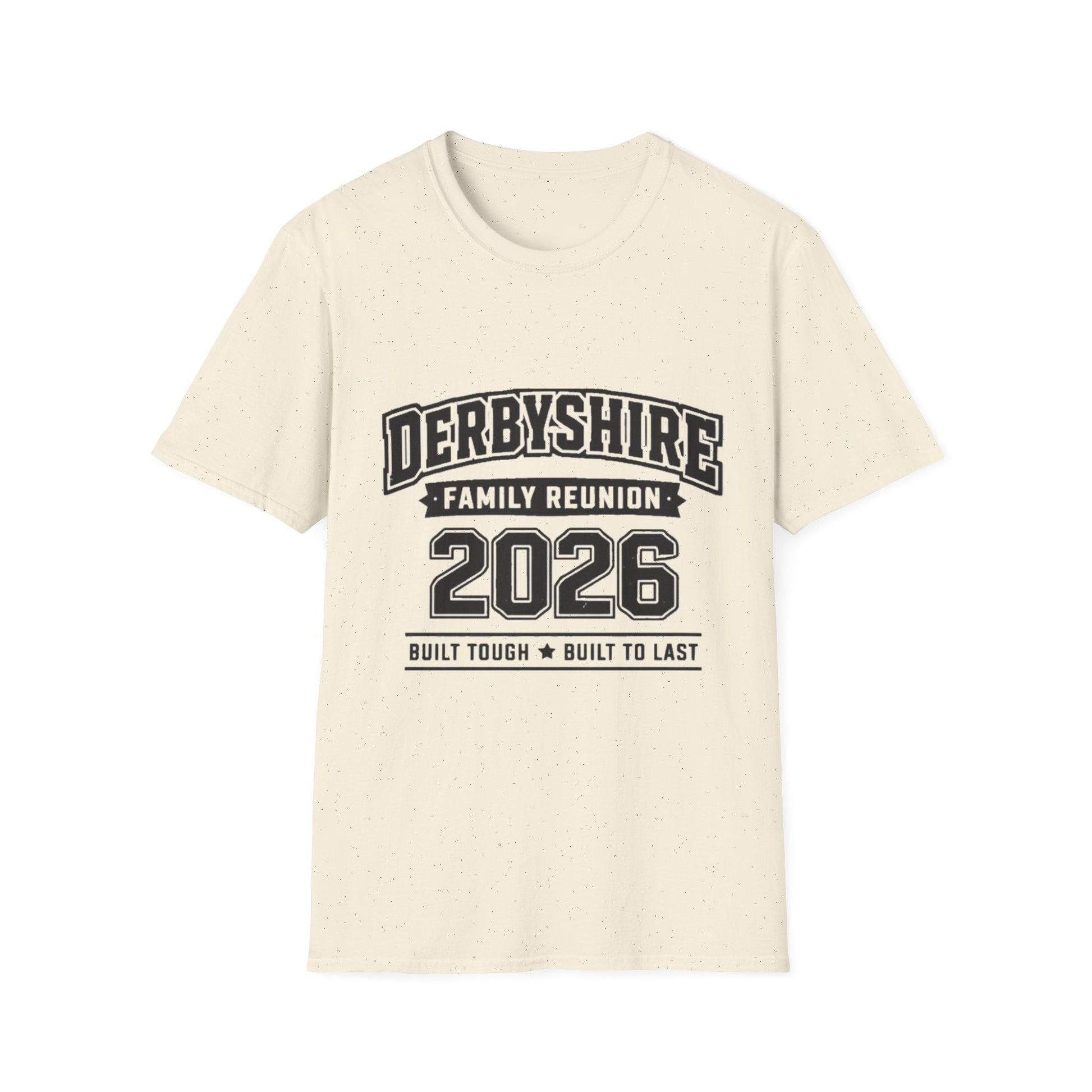 Derbyshire Family Reunion 2026 Built Tough T-Shirt - Fallon Gifts