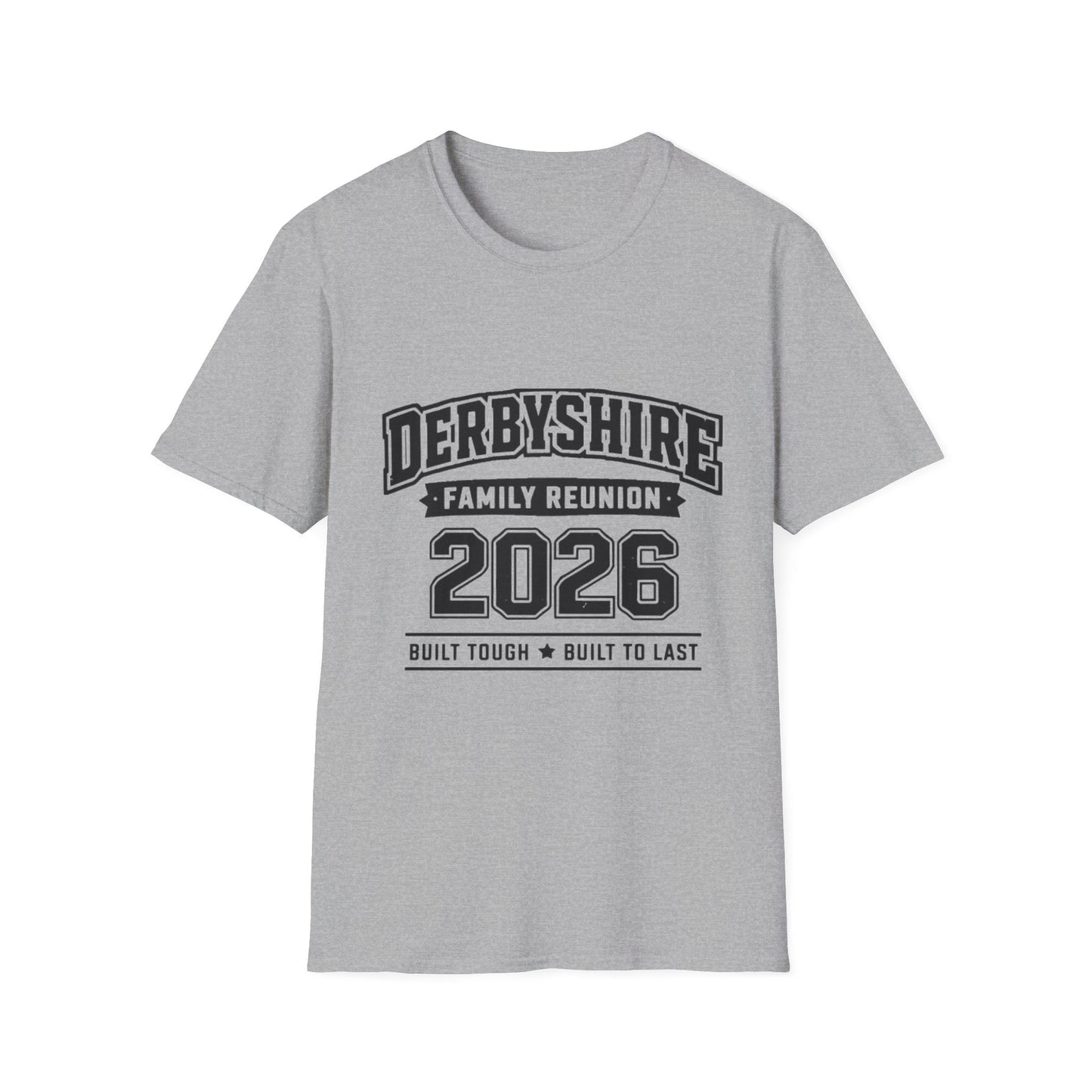 Derbyshire Family Reunion 2026 Built Tough T-Shirt - Fallon Gifts