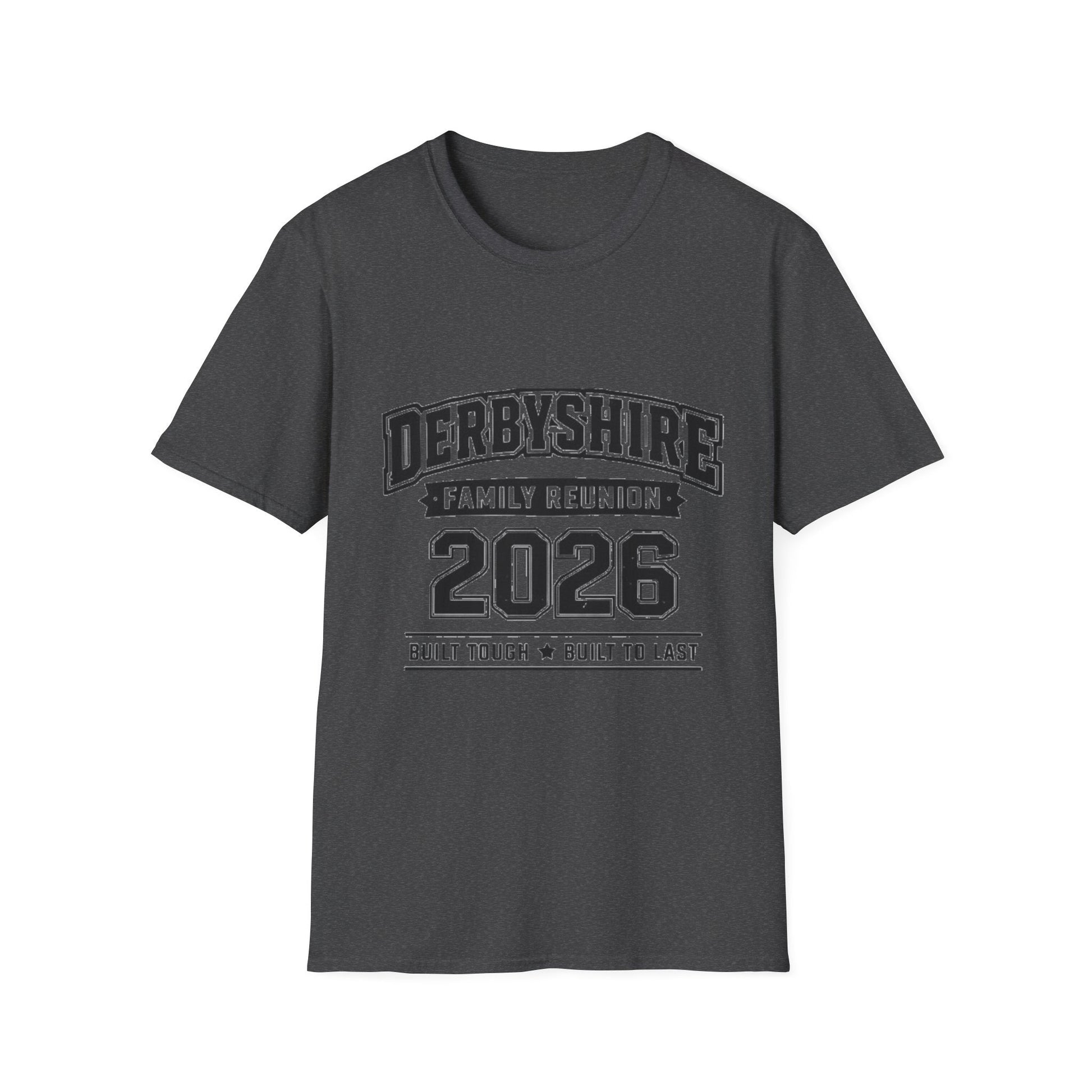 Derbyshire Family Reunion 2026 Built Tough T-Shirt - Fallon Gifts