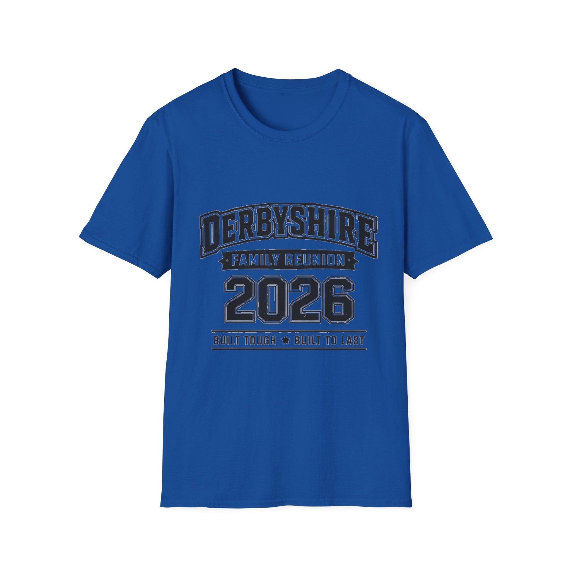 Derbyshire Family Reunion 2026 Built Tough T-Shirt - Fallon Gifts