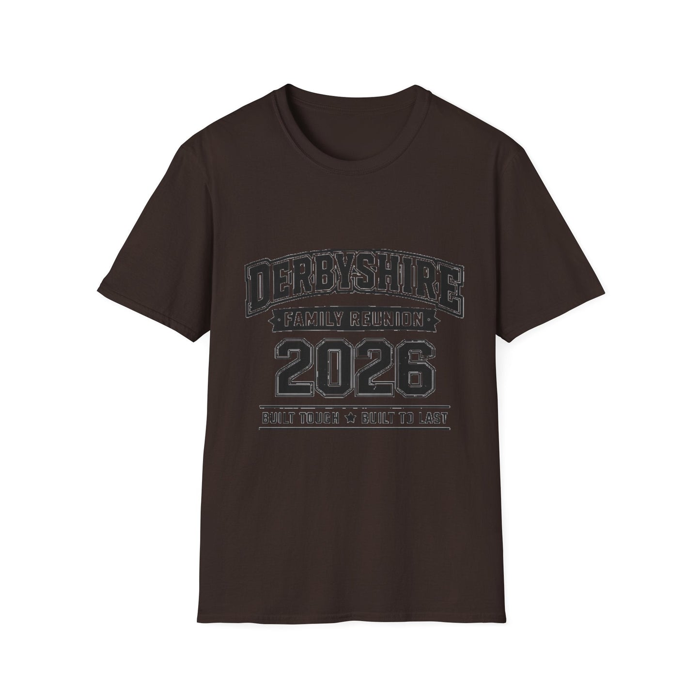 Derbyshire Family Reunion 2026 Built Tough T-Shirt - Fallon Gifts