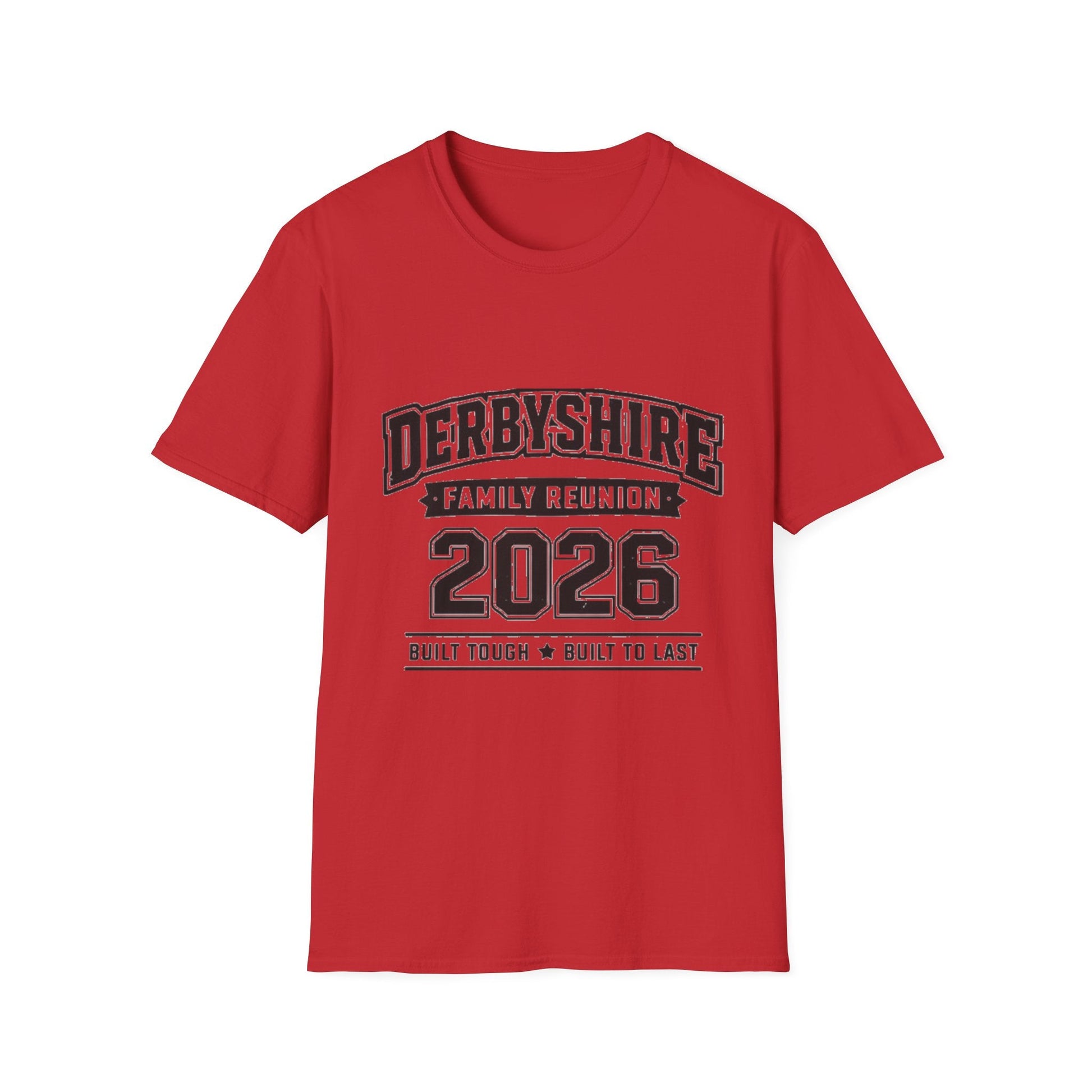 Derbyshire Family Reunion 2026 Built Tough T-Shirt - Fallon Gifts