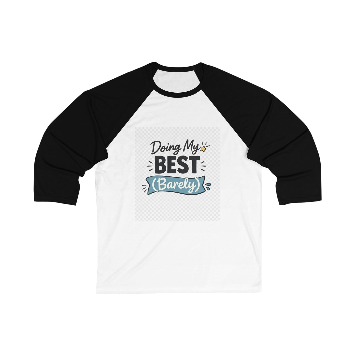 Doing My Best Barely Funny Baseball Tee - Fallon Gifts