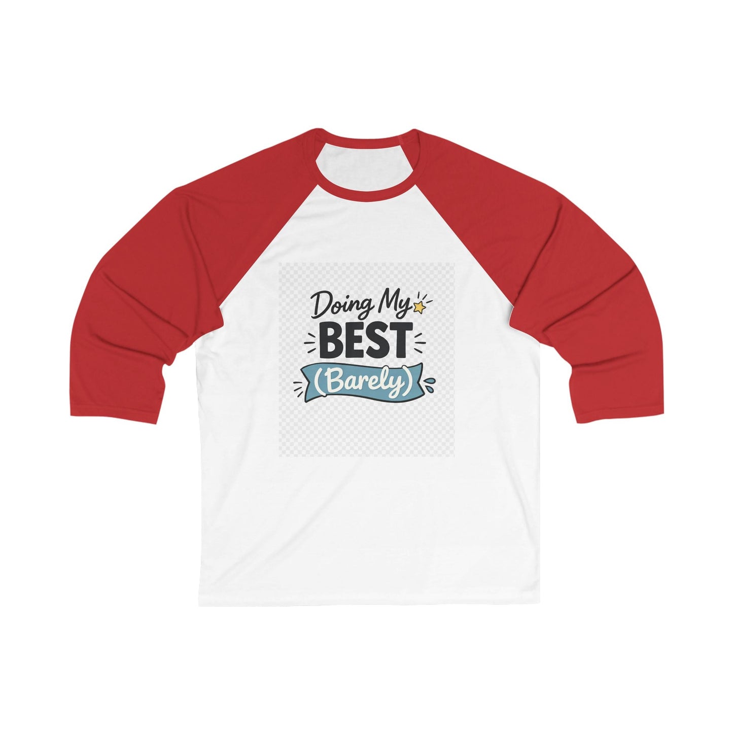Doing My Best Barely Funny Baseball Tee - Fallon Gifts