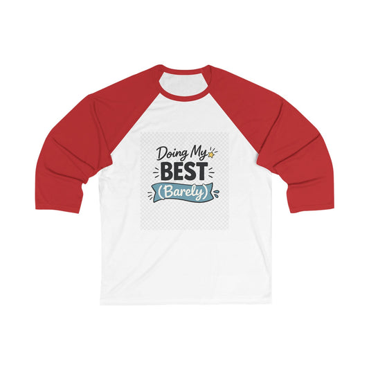 Doing My Best Barely Funny Baseball Tee - Fallon Gifts