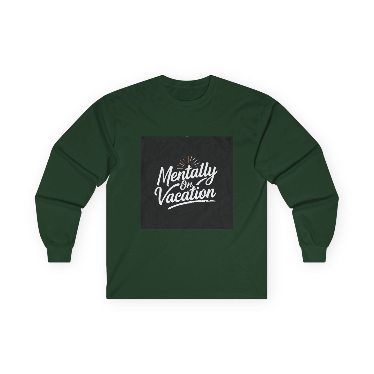 Mentally On Vacation Long Sleeve T-Shirt - Fallon Gifts