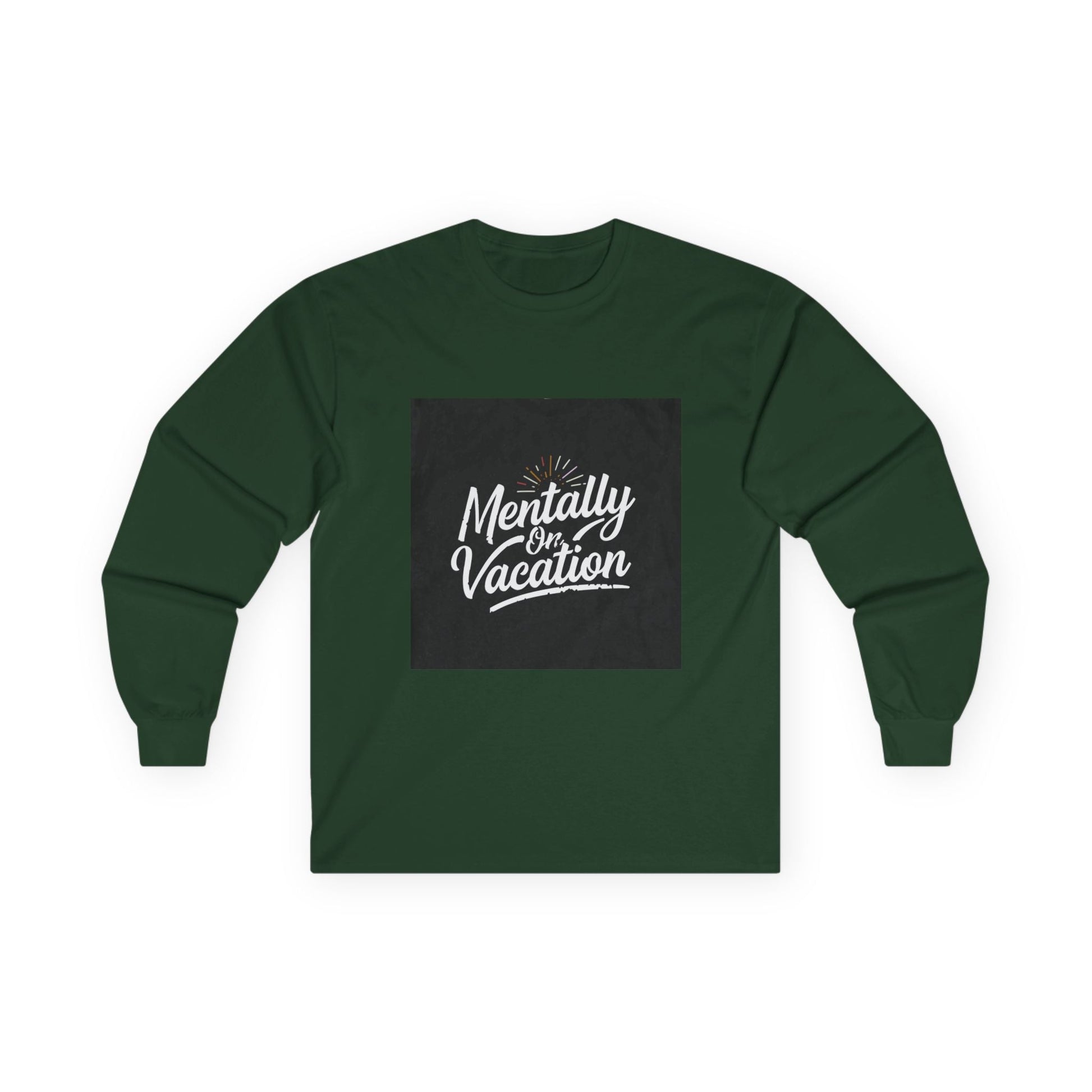Mentally On Vacation Long Sleeve T-Shirt - Fallon Gifts