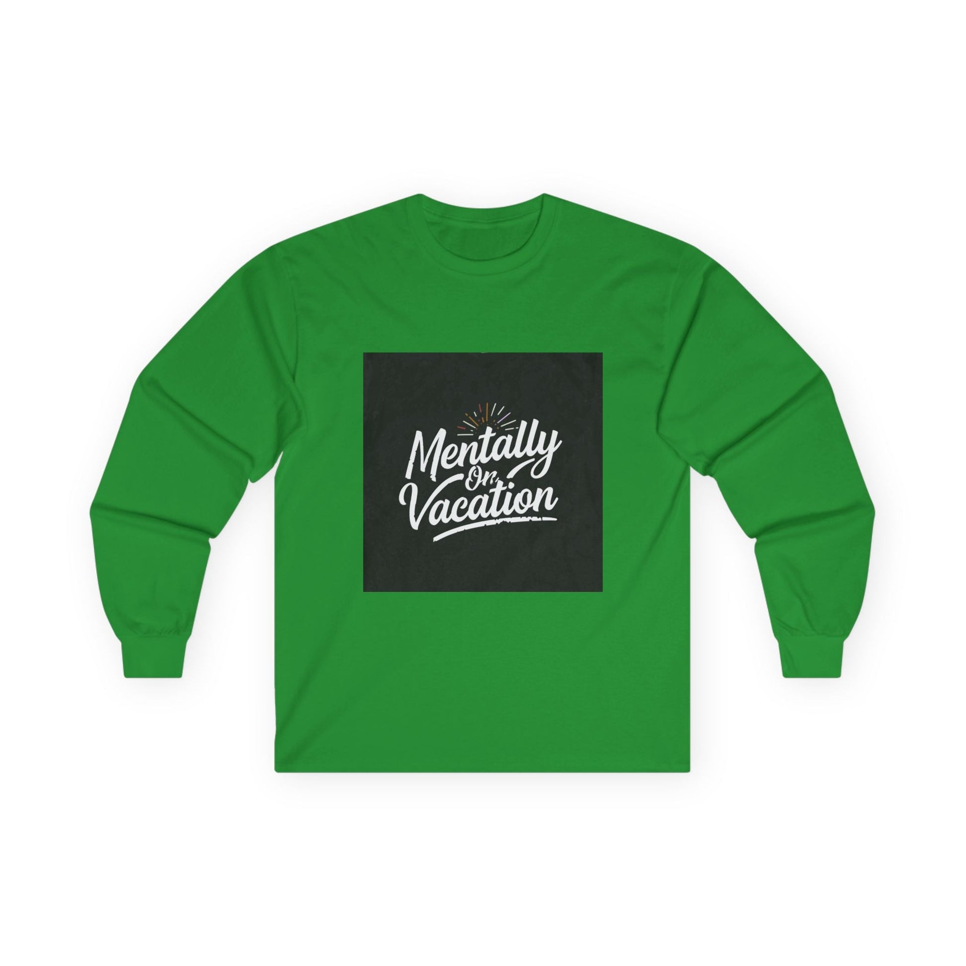 Mentally On Vacation Long Sleeve T-Shirt - Fallon Gifts