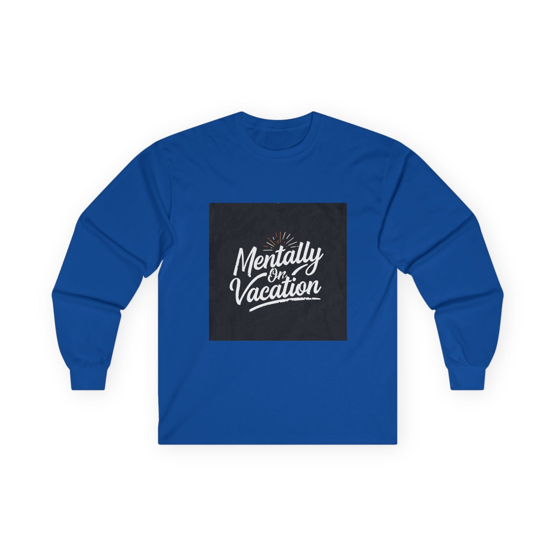 Mentally On Vacation Long Sleeve T-Shirt - Fallon Gifts