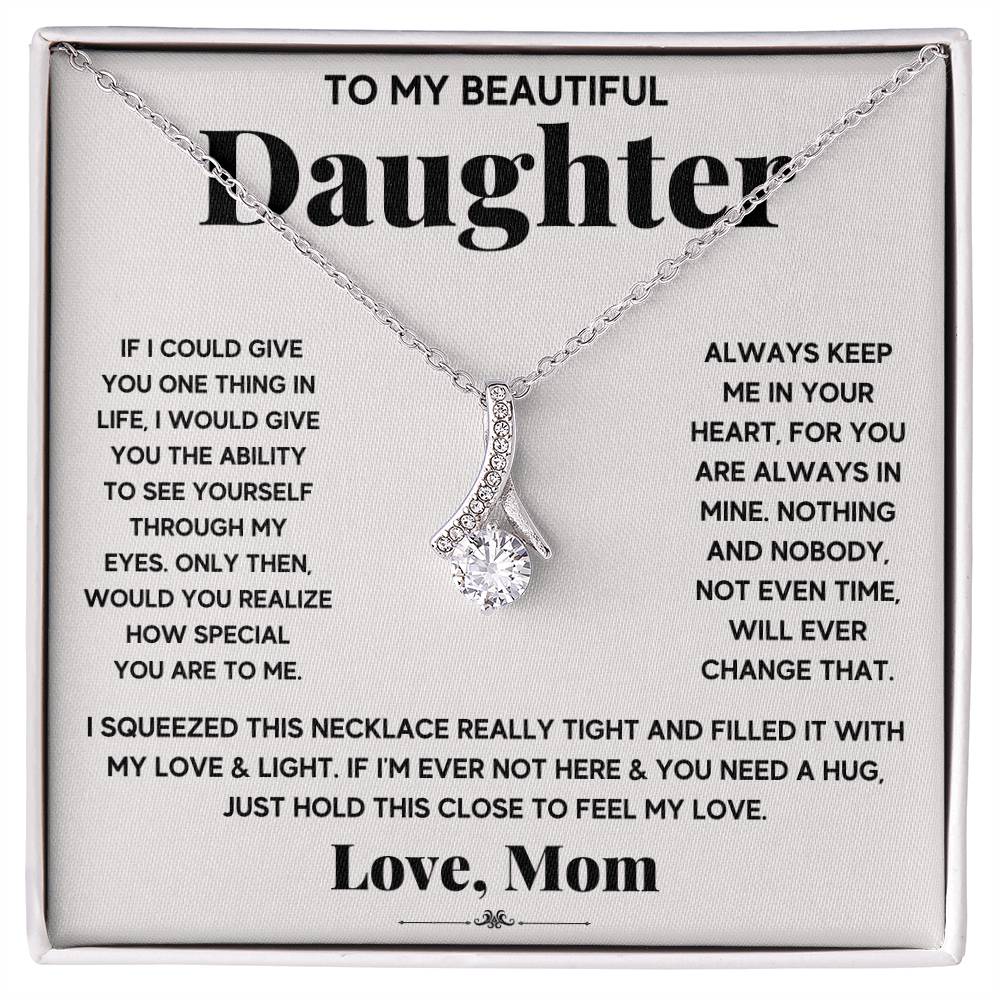 My Daughter My Everything - Alluring Beauty Necklace - Fallon Gifts