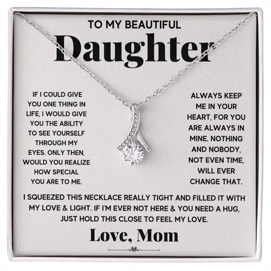 My Daughter My Everything - Alluring Beauty Necklace - Fallon Gifts