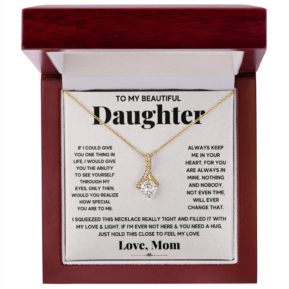 My Daughter My Everything - Alluring Beauty Necklace - Fallon Gifts