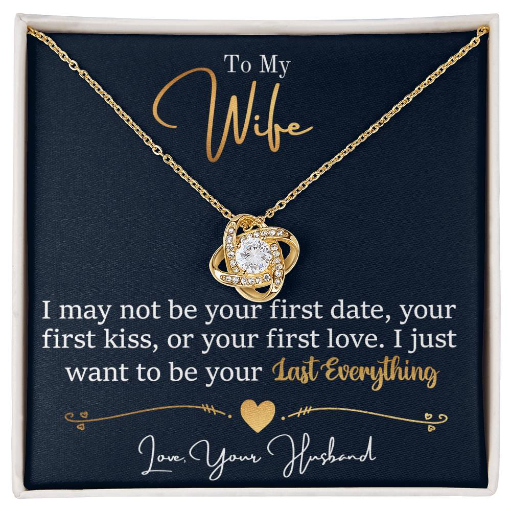 To My Last Everything - Love Knot Necklace - Fallon Gifts