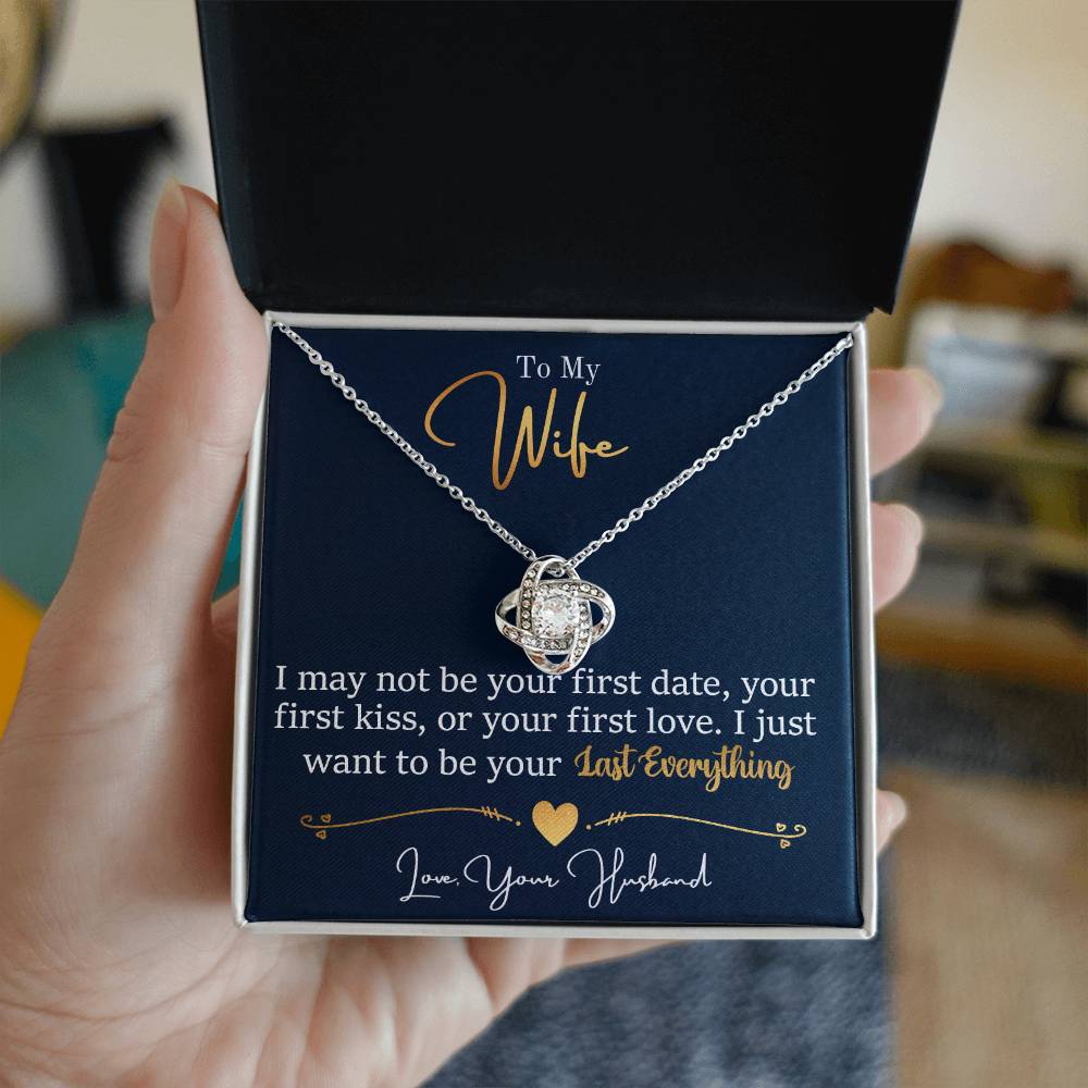 To My Last Everything - Love Knot Necklace - Fallon Gifts