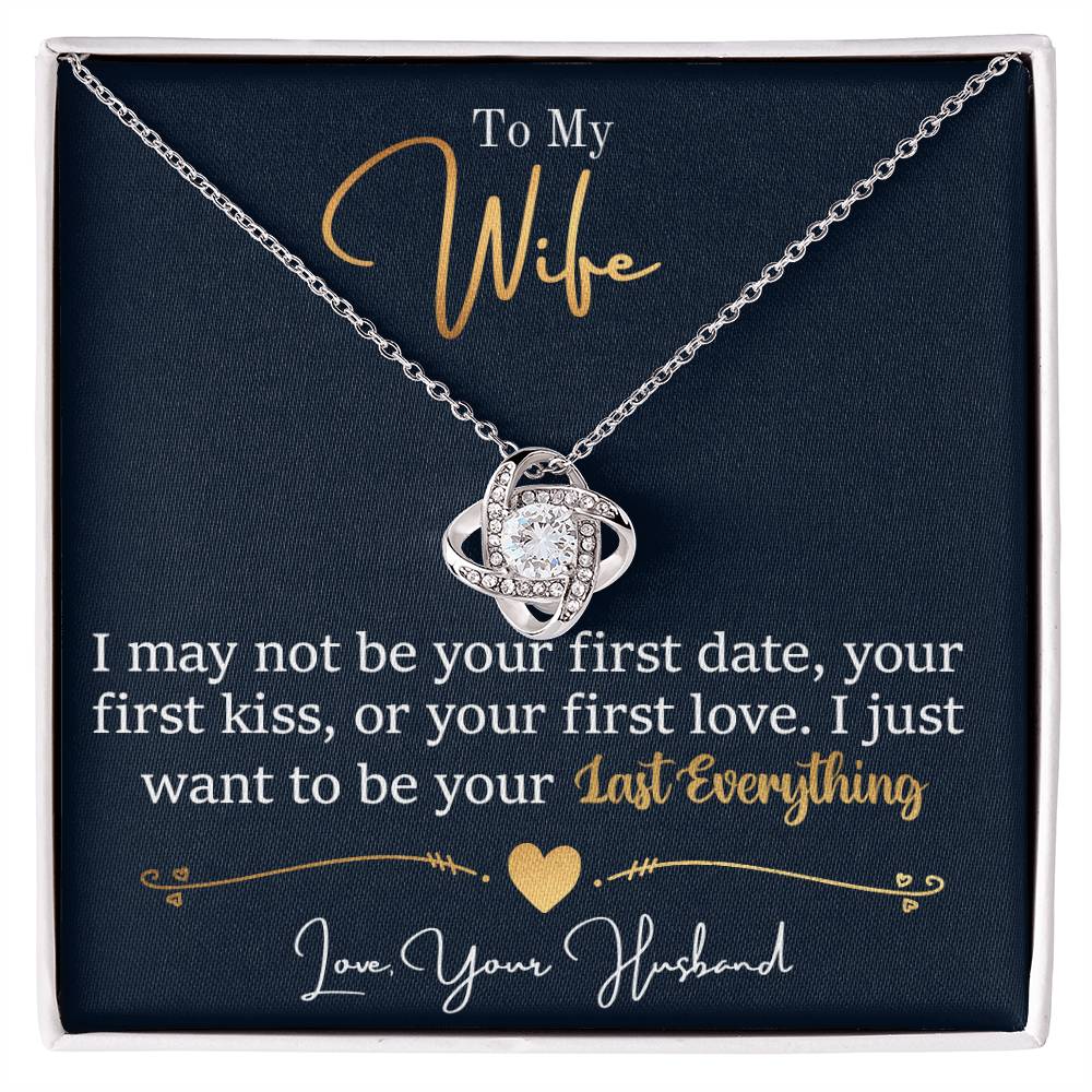 To My Last Everything - Love Knot Necklace - Fallon Gifts