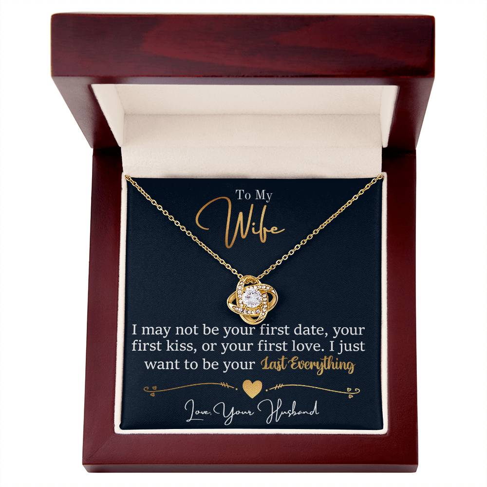 To My Last Everything - Love Knot Necklace - Fallon Gifts