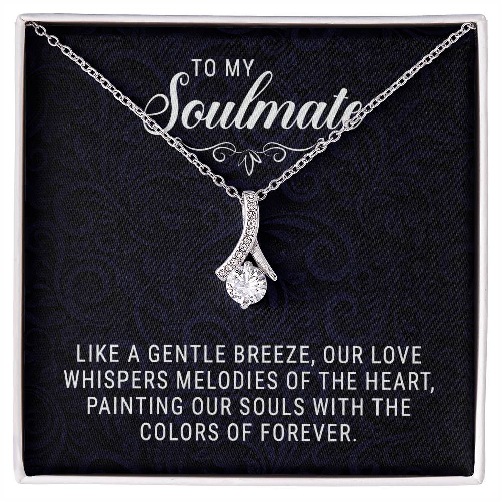 To My Soulmate - Allruing Beauty Necklace - Fallon Gifts